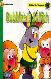 Bubbles Is Selfish (Vol. - 12)