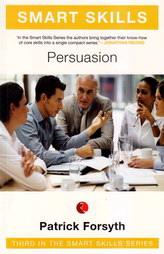 Smart Skills : Persuasion