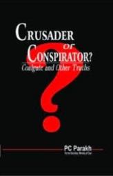 Crusader or Conspirator? : Coalgate and Other Truth