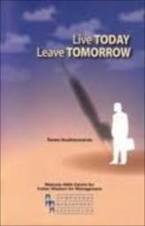 Live Today Leave Tomorrow