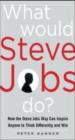 What Would Steve Jobs Do?