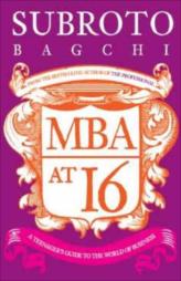 MBA At 16 : A Teenager’s Guide To Business