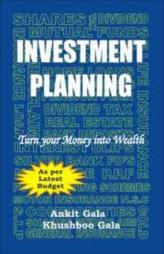 Investment Planning : Turn Your Money Into Wealth