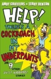 Help There's A Cockraoach In My Underpants