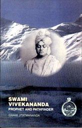 Swami Vivekananda - Prophet And Pathfinder