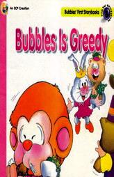 Bubbles Is Greedy (Vol. - 5)