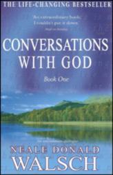 Conversations With God - Book One