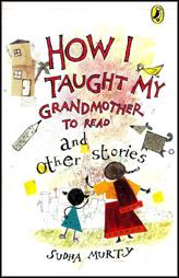 How I Taught My Grandmother to Read & Other Stories