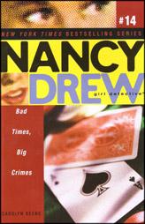 Nancy Drew: Bad Times, Big Crimes