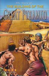 The Story of The Building of the Great Pyramid
