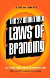The 22 Immutable Laws Of Branding