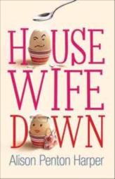 Housewife Down