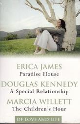 Of Love And Life - Paradise House , A Special Relationship , The Children's Hour
