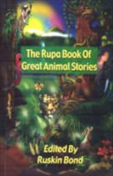 The Rupa Book Of Great Animal Stories