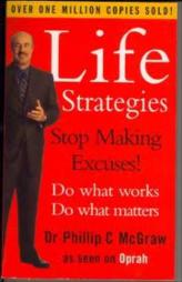 Life Strategies : Stop Making Excuses!
