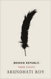 Broken Republic : Three Essays