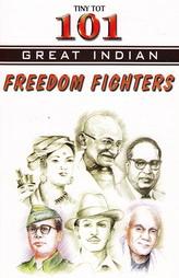 101 Great India Freedom Fighters