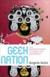 Geek Nation : How Indian Science Is Taking Over The World