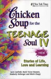 Chicken Soup For The Teenage Soul IV