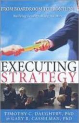 Executing Strategy - From Boardroom to Frontline