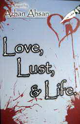 Love, Lust, & Life