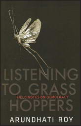 Listening To Grasshoppers - Field Notes On Democracy