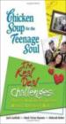 Chicken Soup For The Teenage Soul's The Real Deal : Challenges