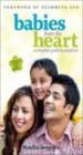 Babies From The Heart - A Complete Guide To Adoption