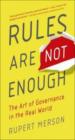 Rules Are Not Enough