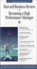 Harvard Business Review On Becoming A High-Performance Manager