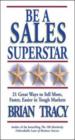 BE A Sales Superstar