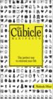 The Cubicle Manifesto : The Perfect Way To Reinvent Your Life