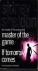 2 in 1 - Master of The Game And If Tomorrow Comes