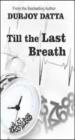 Till The Last Breath...