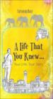 A Life That You Knew...: Your Life, Your Story