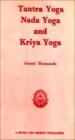Tantra Yoga Nada Yoga And Kriya Yoga