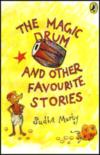 The Magic Drum And Other Favourite Stories