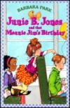 Junie B. Jones And The Meanie Jim'S Birthday