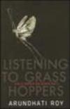 Listening To Grasshoppers - Field Notes On Democracy
