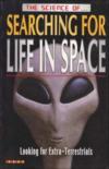 The science of searching for life in space