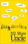 No More Uncle: Self-help Book For Corporate Professionals
