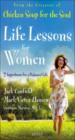 Chicken Soup For The Soul - Life Lessons For Women